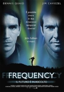 Frequency - il futuro è in ascolto curiosity movie